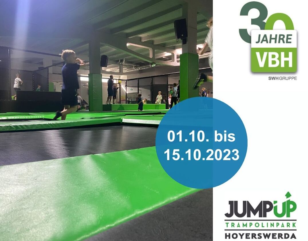 Das Bild zeigt eine Jubiläumsgewinnspiel-Aktion für den Zeitraum vom 1.10. bis 15.10.2023 mit dem Jump up Trampolinpark Hoyerswerda zum Anlass von 30 Jahren VBH. Links im Bild ist der Jump Up Trampolinpark Hoyerswerda zu sehen.